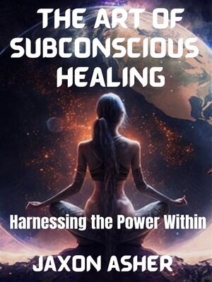 cover image of The Art of Subconscious Healing